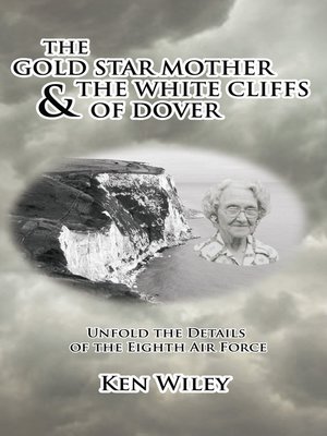 cover image of The Gold Star Mother and the White Cliffs of Dover